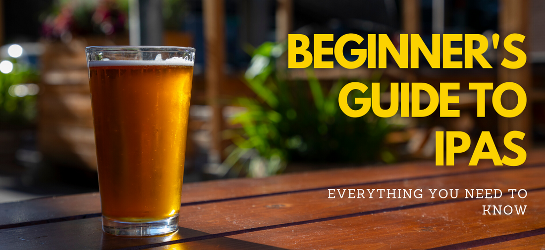 Beginner's Guide to IPAs | Everything You Need to Know